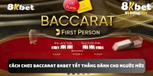 cách chơi Baccarat