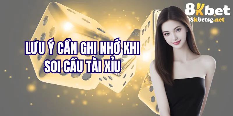 Chú ý mà bạn nên khắc ghi khi áp dụng soi cầu tài xỉu